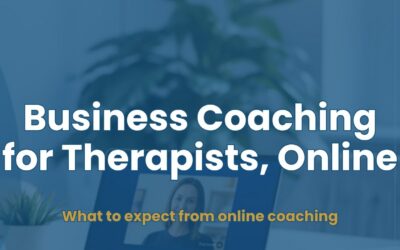 Business Coaching for Therapist UK, Online: What to Expect