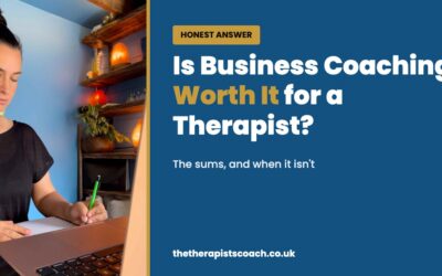 Is Business Coaching Worth It for a Therapist?